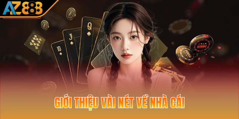 Giới thiệu vài nét về nhà cái