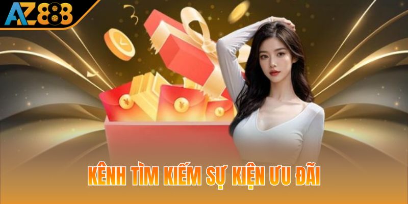 Kênh tìm kiếm sự kiện ưu đãi