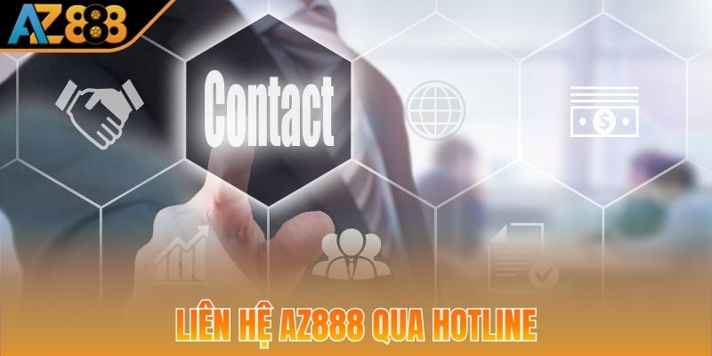 Liên hệ AZ888 qua hotline